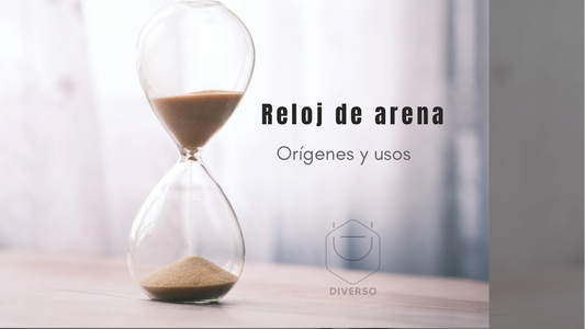 Reloj de arena: orígenes y usos.